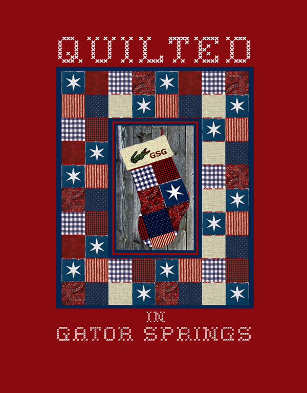 QUILTED IN GATOR SPRINGS - a very special edition of GSG